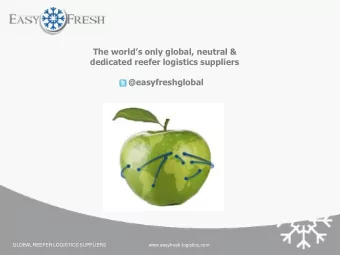 The world  s only global, neutral &amp;  dedicated reefer logistics suppliers  @easyfreshglobal