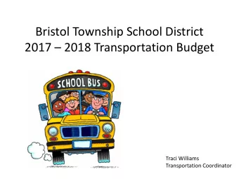 Bristol Township School District 2017  2018 Transportation Budget  Traci Williams