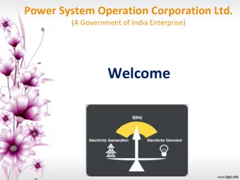 Welcome  Dimensions - Indian Grid &amp; Electricity Market  3.2 million km  340 GW+  2.5 GW+