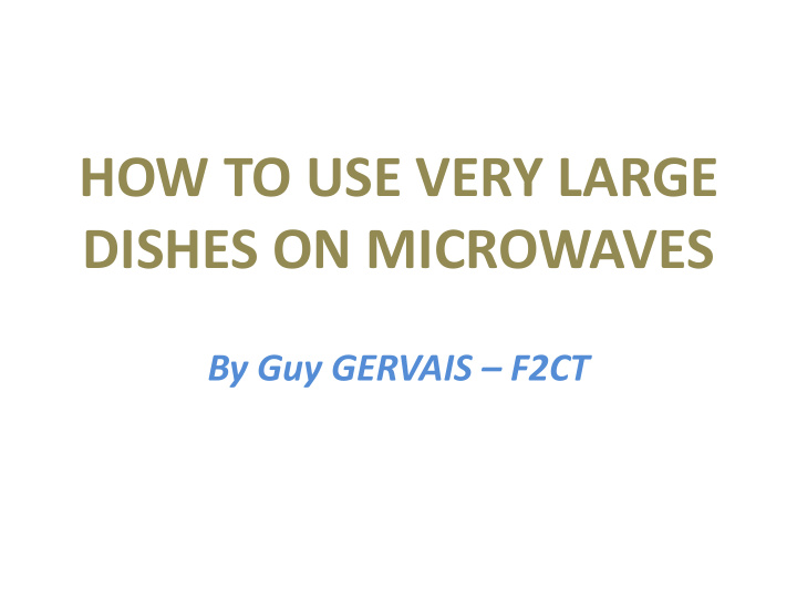 how to use very large dishes on microwaves