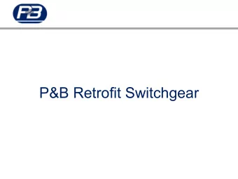 P&amp;B Retrofit Switchgear  Outline  Issues to be considered during the decision making