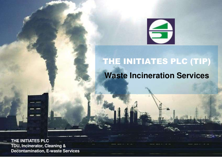 the initiates plc tip waste incineration services