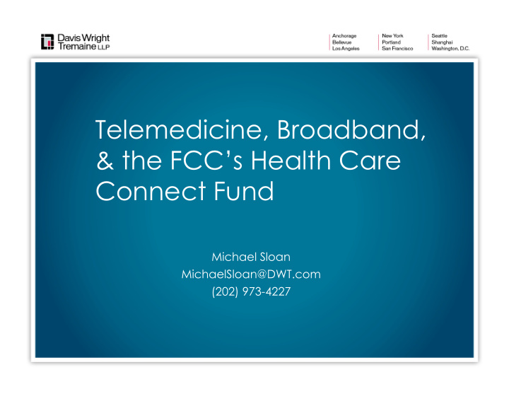 telemedicine broadband amp the fcc s health care connect