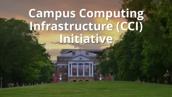 Campus Computing  Infrastructure (CCI)  Initiative  97+ Data  Campus  Data Center  CCI  Centers