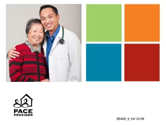 H5405_9_04/10/06  Introductions  Do you know someone in a Nursing Home?  2  PACE Mission  To