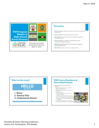 +  +Presenters  TIPS Program n Patty Davenport , Multiple Pathways Coordinator, Springfield  High