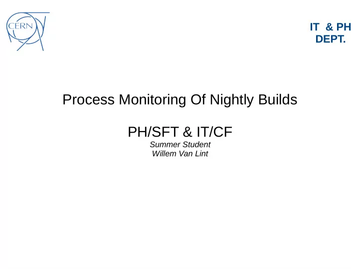 process monitoring of nightly builds ph sft amp it cf