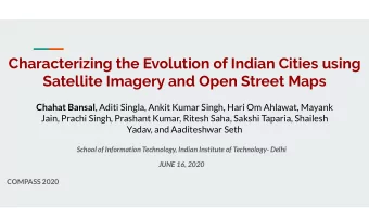 Characterizing the Evolution of Indian Cities using  Satellite Imagery and Open Street Maps Chahat
