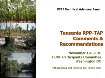 Tanzania RPP-TAP  Comments &amp;  Recommendations  November 1-4, 2010  FCPF Participants Committee