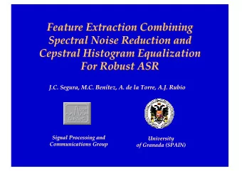 Feature Extraction Combining  Feature Extraction Combining  Spectral Noise Reduction and  Spectral