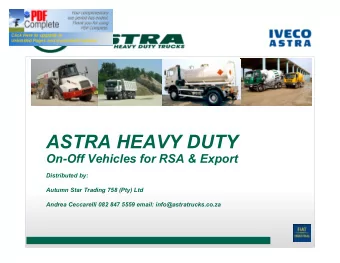 ASTRA HEAVY DUTY  On-Off Vehicles for RSA &amp; Export  Distributed by:  Autumn Star Trading 758