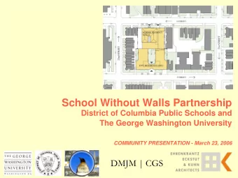 School Without Walls Partnership  District of Columbia Public Schools and  The George Washington