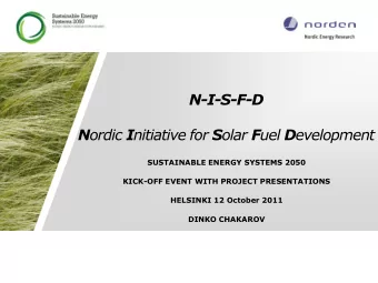 N-I-S-F-D N ordic I nitiative for S olar F uel D evelopment  SUSTAINABLE ENERGY SYSTEMS 2050