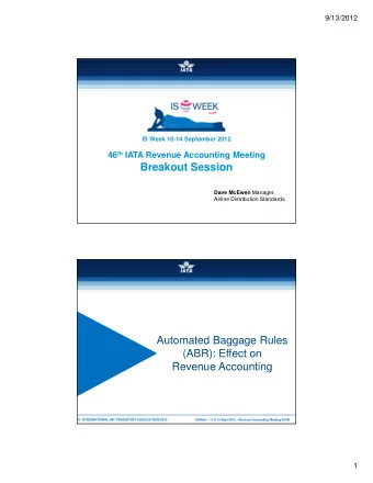 Breakout Session Dave McEwen Manager,  Airline Distribution Standards    1