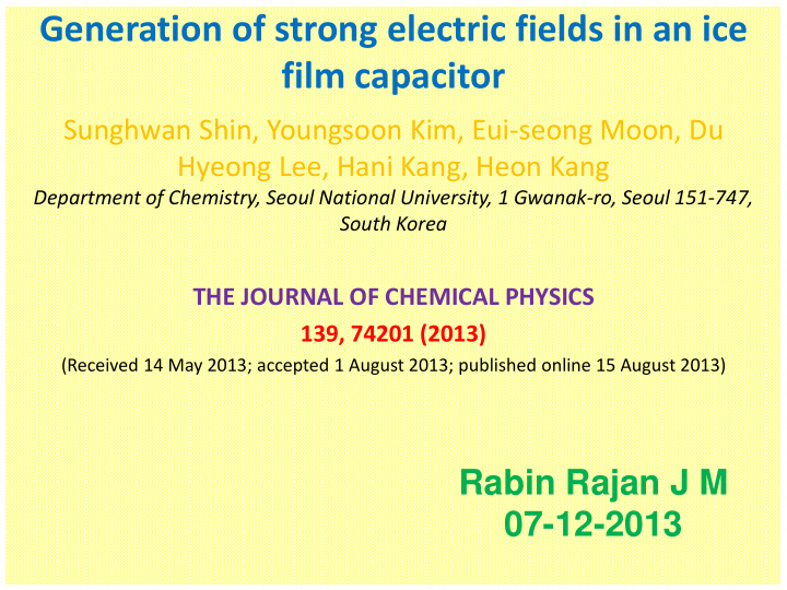 generation of strong electric fields in an ice film