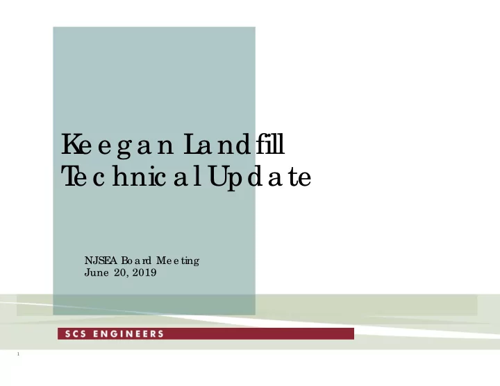 k e e g a n l a ndfill t e c hnic a l upda te