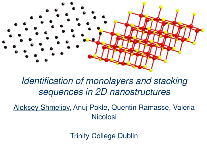 identification of monolayers and stacking sequences in 2d