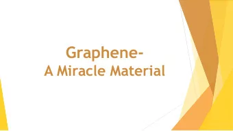 Graphene-  A Miracle Material  Allotropes Of Carbon  Diamond  Graphite  Fullerene  What is