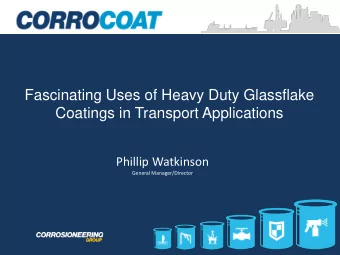 Fascinating Uses of Heavy Duty Glassflake  Coatings in Transport Applications  Phillip Watkinson