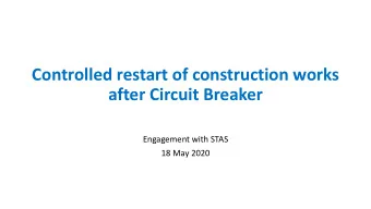 after Circuit Breaker  Engagement with STAS  18 May 2020  Phased approach in restarting