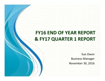 FY16  END  OF  YEAR  REPORT    &amp;  FY17  QUARTER  1  REPORT    Sue