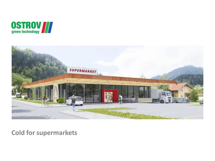 cold for supermarkets working principle of refrigeration