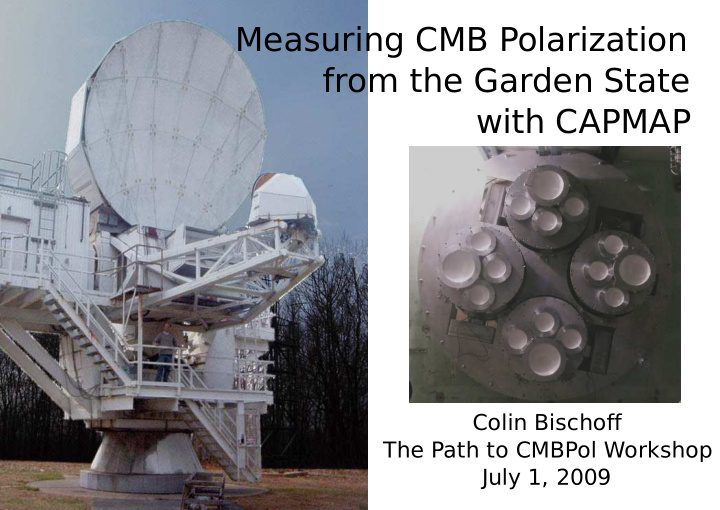 measuring cmb polarization from the garden state with