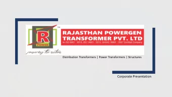 Corporate Presentation  ABOUT US  ISO 9001, 14001 &amp; 18001  Rajasthan Powergen Transformer