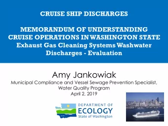 Amy Jankowiak  Municipal Compliance and Vessel Sewage Prevention Specialist,  Water Quality Program