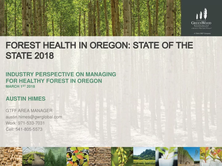 industry perspective on managing for healthy forest in