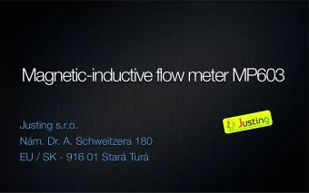 Magnetic-inductive flow meter MP603  Justing s.r.o.  Nm. Dr. A. Schweitzera 180  EU / SK - 916 01