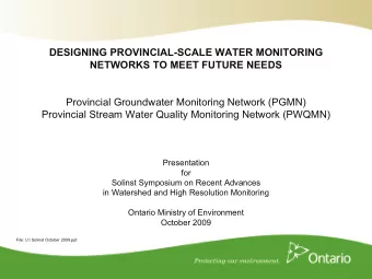 DESIGNING PROVINCIAL-SCALE WATER MONITORING  NETWORKS TO MEET FUTURE NEEDS  Provincial Groundwater