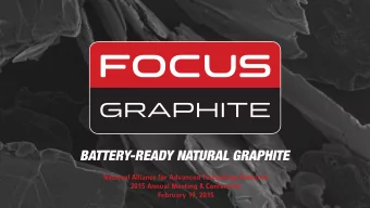 BATTERY-READY NATURAL GRAPHITE  National Alliance for Advanced Technology Batteries  2015 Annual