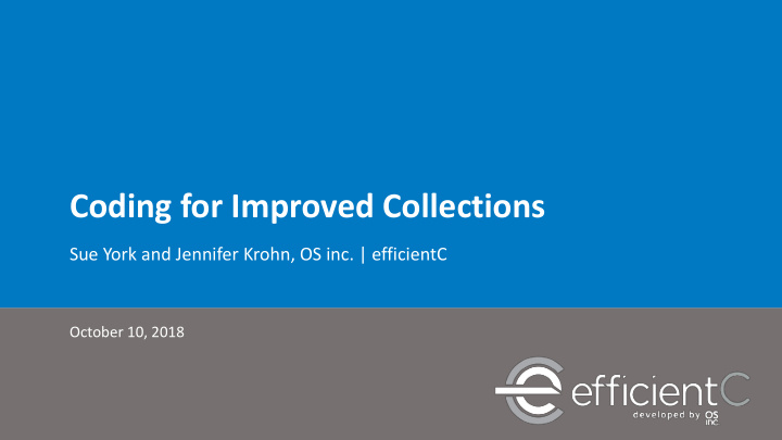 coding for improved collections