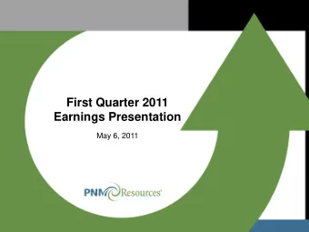 Earnings Presentation  May 6, 2011  1  May 6, 2011May 6, 2011  Safe Harbor Statement under the