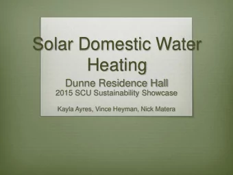 Solar Domestic Water  Heating  Dunne Residence Hall  2015 SCU Sustainability Showcase  Kayla Ayres,