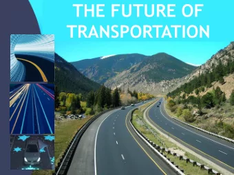 TRANSPORTATION  How will we travel?  A look at the  future of  personal mobility  The Big  Trend