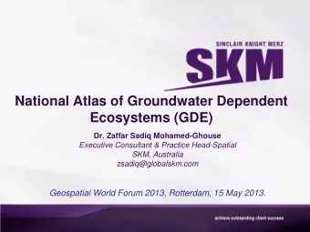 Ecosystems (GDE)  Dr. Zaffar Sadiq Mohamed-Ghouse  Executive Consultant &amp; Practice Head-Spatial