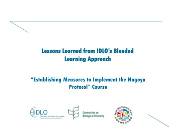 Lessons Learned from IDLOs Blended  Learni  ning  ng Approa  oach  ch  Establishing Measures