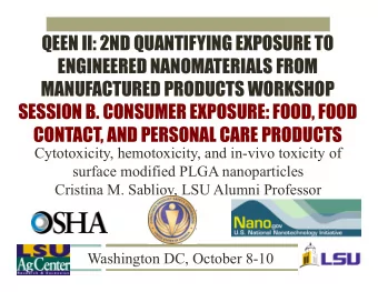 QEEN II: 2ND QUANTIFYING EXPOSURE TO  ENGINEERED NANOMATERIALS FROM  MANUFACTURED PRODUCTS WORKSHOP
