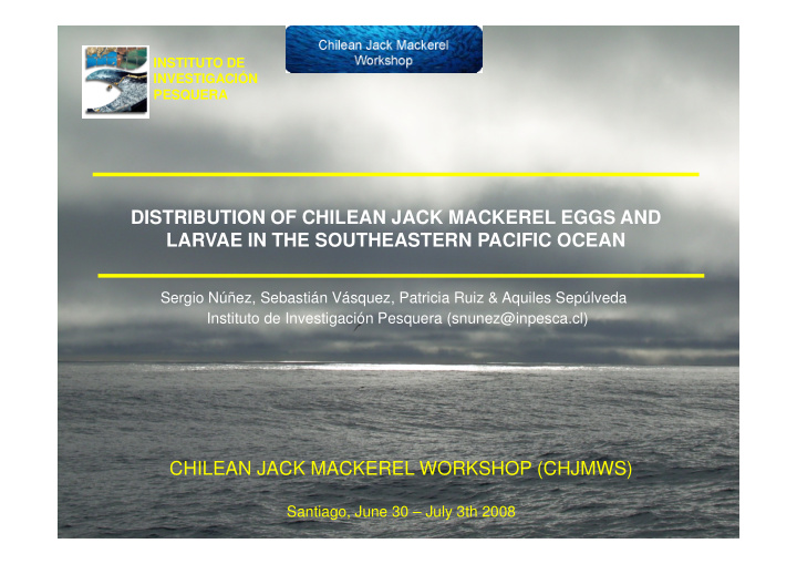 distribution of chilean jack mackerel eggs and larvae in