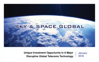 Unique Investment Opportunity In A Major  January  2016  Disruptive Global Telecoms Technology