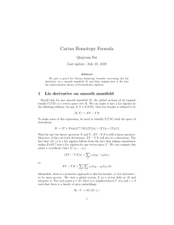 Cartan Homotopy Formula  Qingyuan Bai  Last update: July 23, 2019  Abstract  We give a proof for