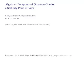 Algebraic Footprints of Quantum Gravity:  a Stability Point of View  Chryssomalis Chryssomalakos