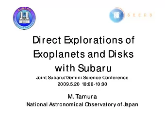 Direct E  Direct E  xplorations of  xplorations of  E  E  xoplanets and Disks  xoplanets and Disks