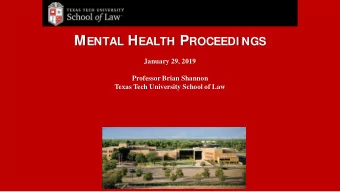 Topics    Serious mental illnesses    Emergency Detention    Civil Commitment Process