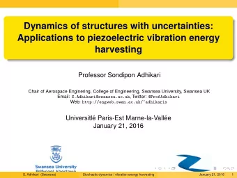 Dynamics of structures with uncertainties:  Applications to piezoelectric vibration energy
