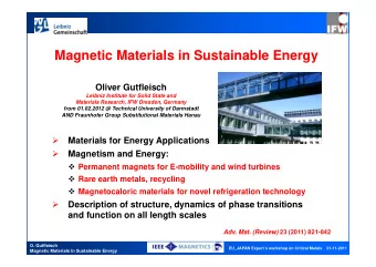 Magnetic Materials in Sustainable Energy  Oliver Gutfleisch  Leibniz Institute for Solid State and
