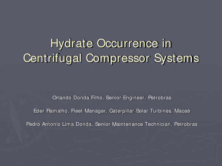 hydrate occurrence in centrifugal compressor systems