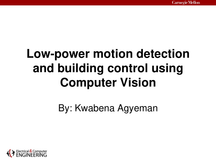 low power motion detection and building control using